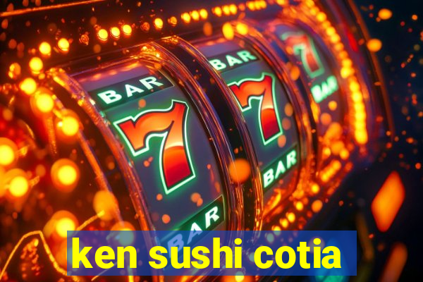 ken sushi cotia