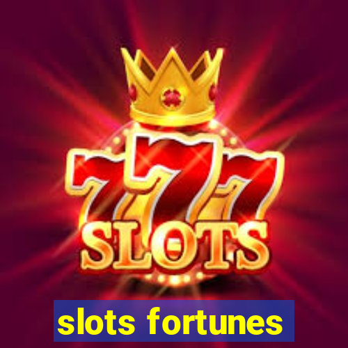 slots fortunes