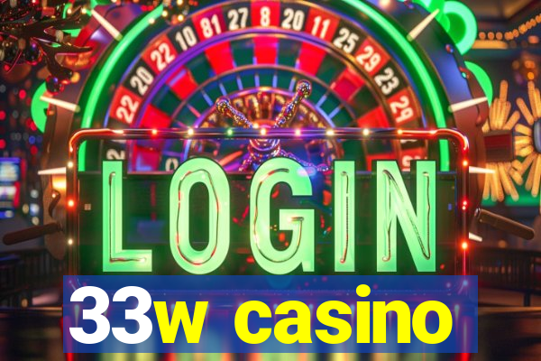 33w casino