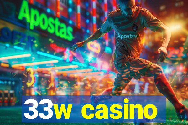 33w casino