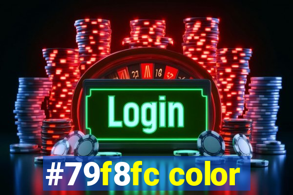 #79f8fc color