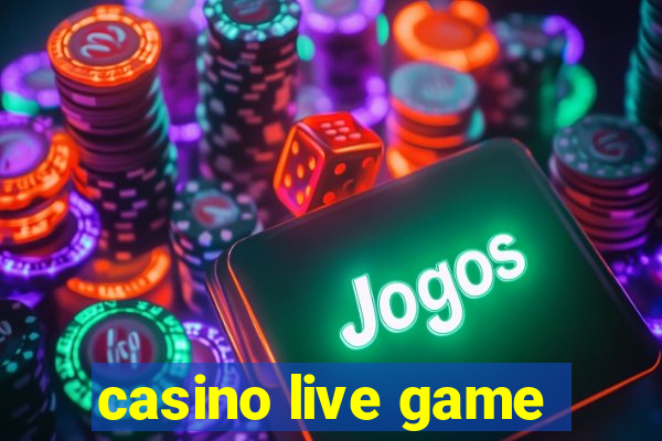 casino live game