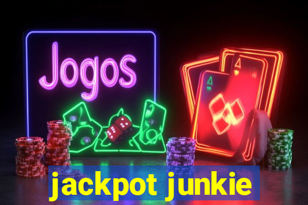 jackpot junkie