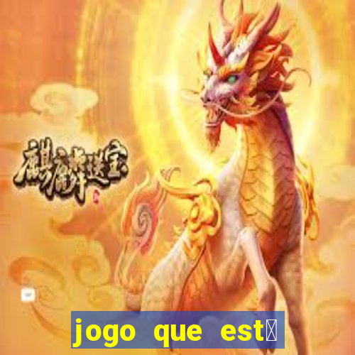 jogo que est谩 dando dinheiro