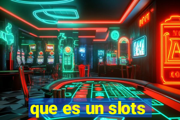 que es un slots