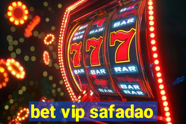 bet vip safadao