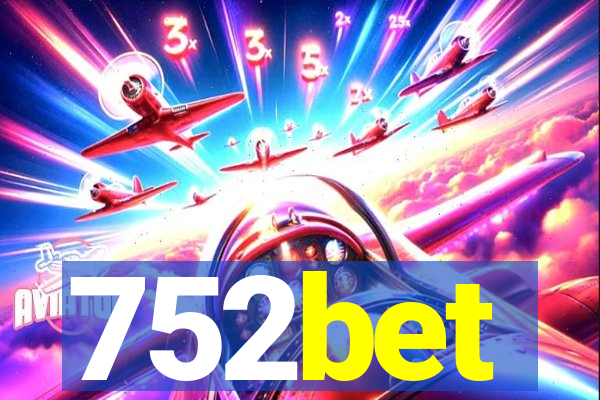 752bet