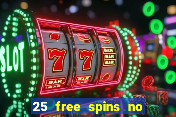 25 free spins no deposit casino australia