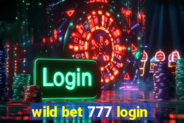 wild bet 777 login