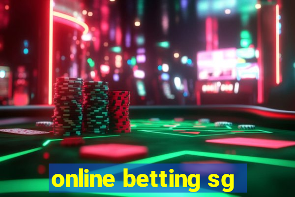 online betting sg