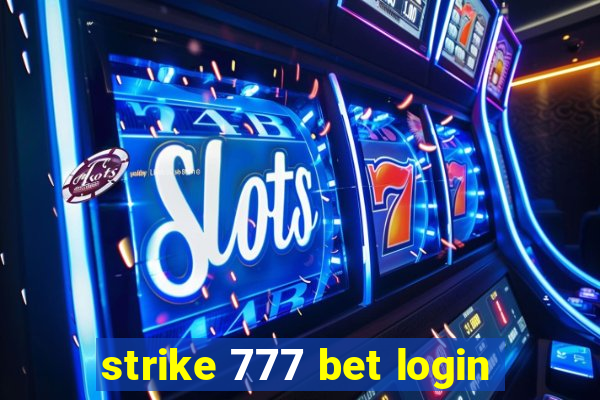 strike 777 bet login