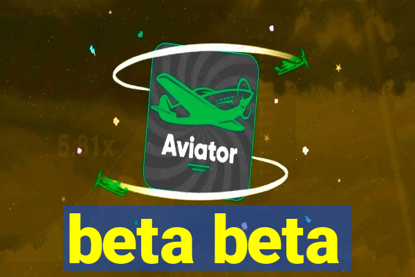 beta beta