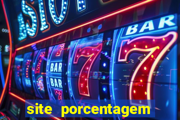 site porcentagem jogos slot