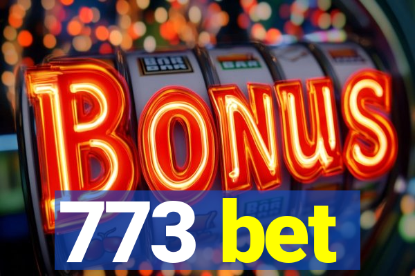 773 bet