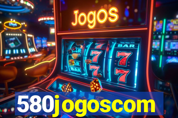 580jogoscom