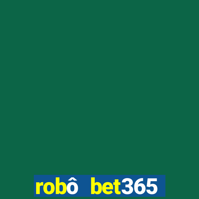 robô bet365 download apk