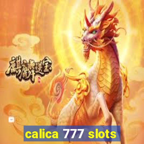 calica 777 slots