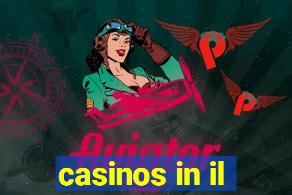 casinos in il