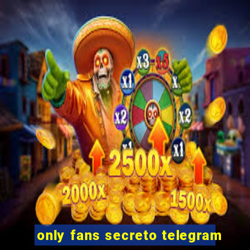 only fans secreto telegram