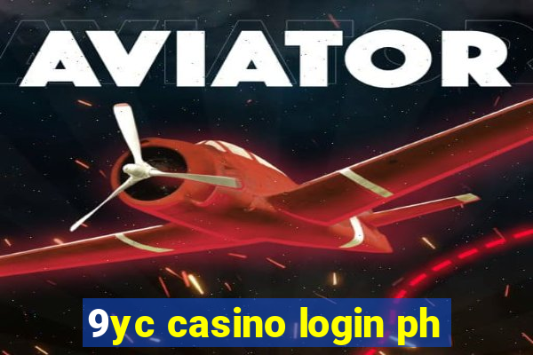 9yc casino login ph