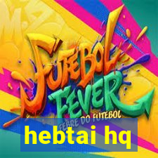 hebtai hq