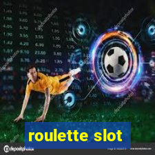 roulette slot