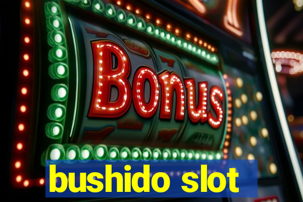 bushido slot