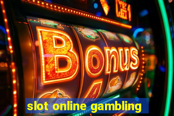 slot online gambling