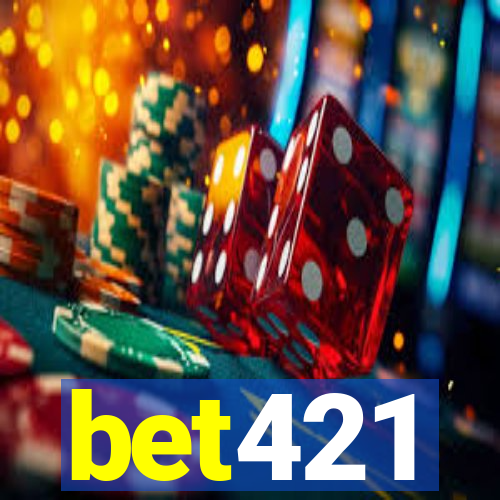 bet421