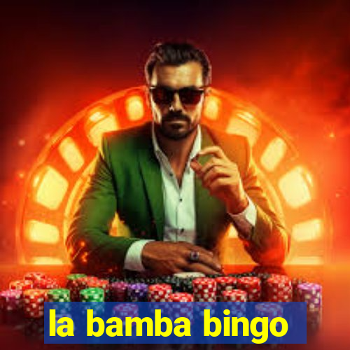 la bamba bingo