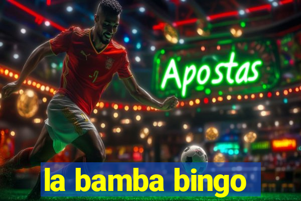 la bamba bingo