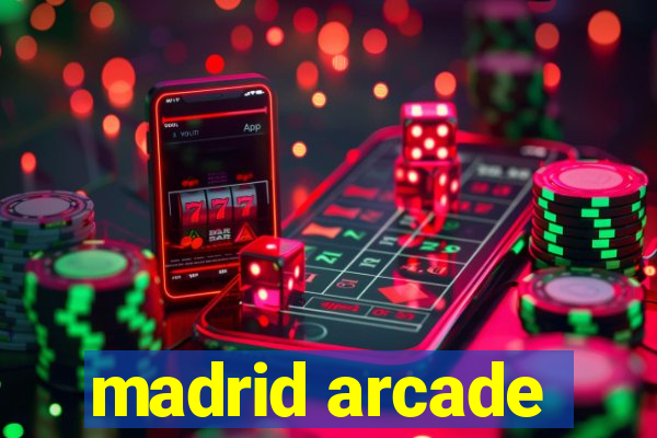 madrid arcade