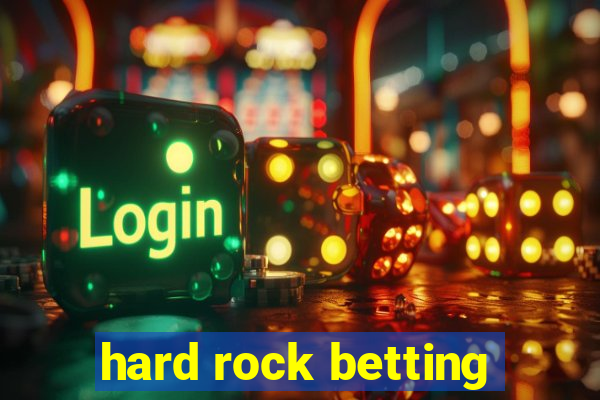 hard rock betting