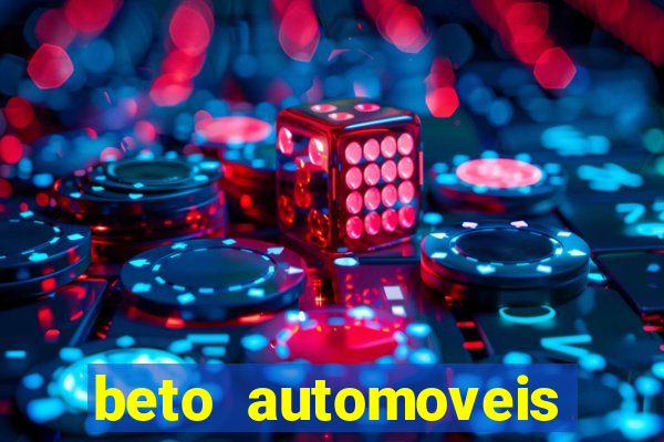 beto automoveis charqueadas rs