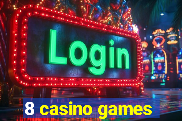 8 casino games