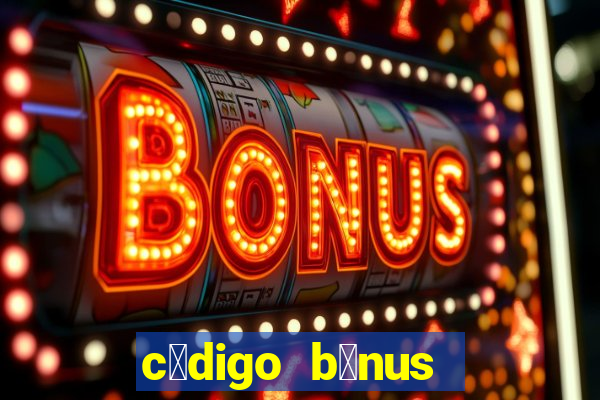 c贸digo b么nus bet365 primeiro dep贸sito