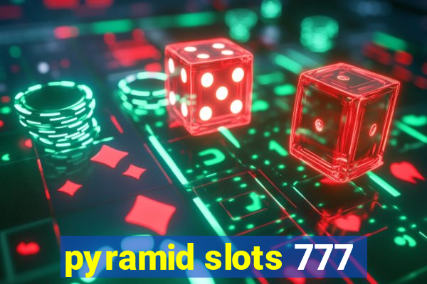 pyramid slots 777