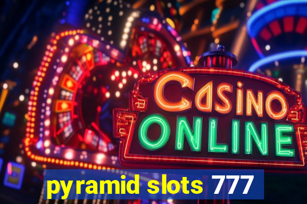 pyramid slots 777