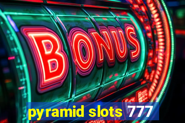 pyramid slots 777