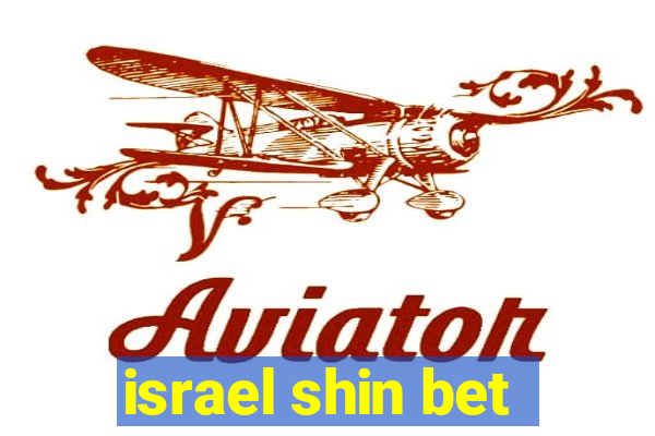 israel shin bet