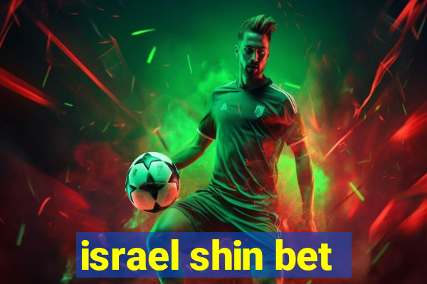 israel shin bet