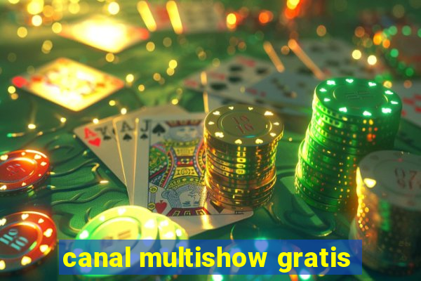 canal multishow gratis