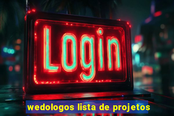 wedologos lista de projetos