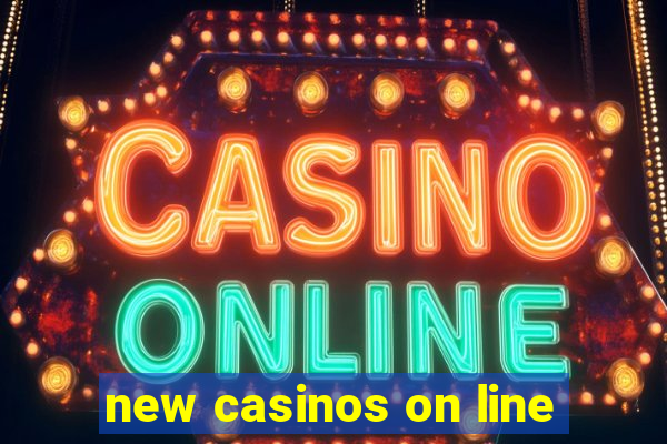 new casinos on line