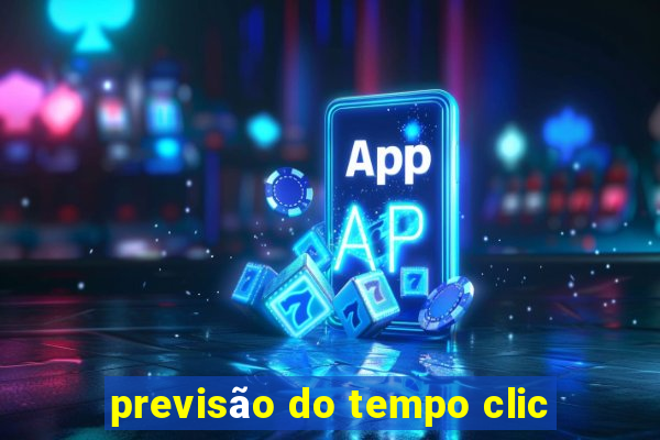 previsão do tempo clic