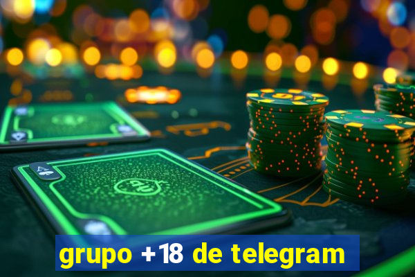 grupo +18 de telegram