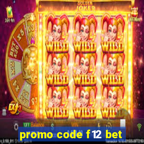 promo code f12 bet