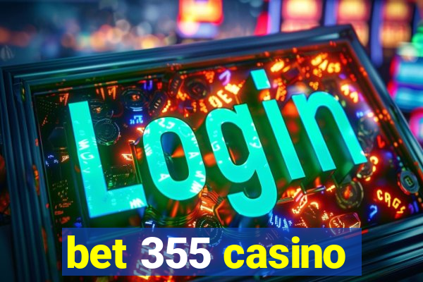 bet 355 casino