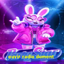 ouvir radio dumont