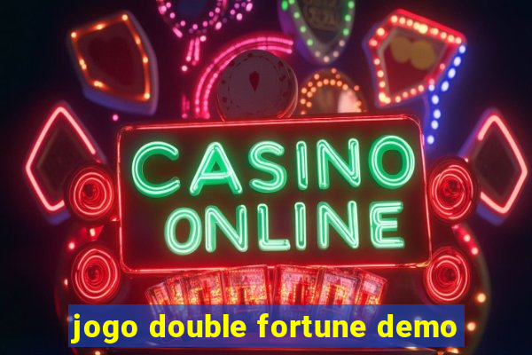 jogo double fortune demo